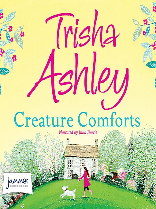 Title details for Creature Comforts by Trisha Ashley - Available